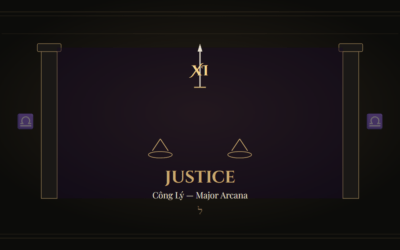 Lá Tarot Justice (Công Lý) — Ý Nghĩa Xuôi, Ngược, Tình Yêu, Sự Nghiệp & Kết Hợp Lá