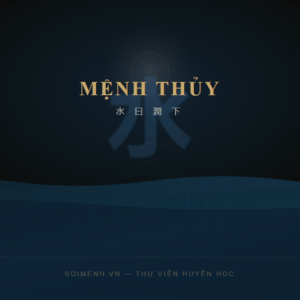 Mệnh Thủy Là Gì — Tính Cách, Màu Sắc, Hướng, Nghề Nghiệp & 6 Nạp Âm Thủy Toàn Tập